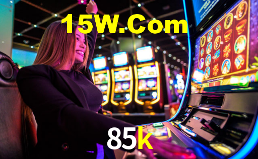 85k bet