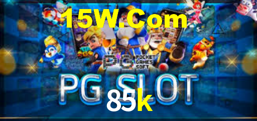 85k,85k bet